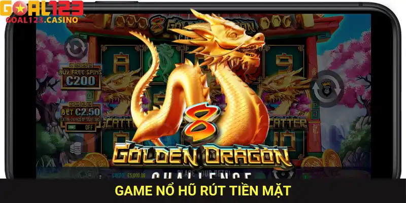 game nổ hũ rút tiền mặt