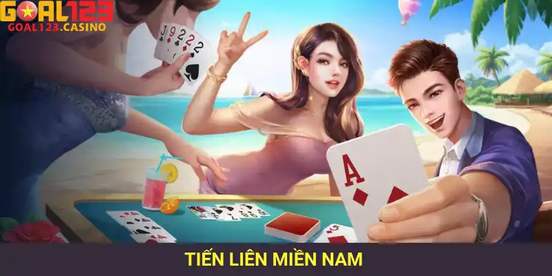 tiến lên miền nam goal123